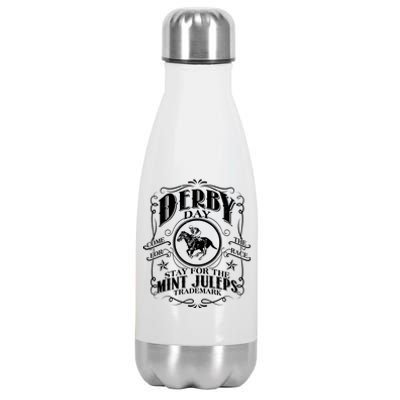 Derby Day Come For The Race Stay For The Mint Juleps Stainless Steel Insulated Water Bottle