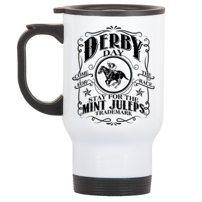 Derby Day Come For The Race Stay For The Mint Juleps Stainless Steel Travel Mug