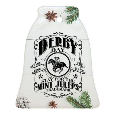 Derby Day Come For The Race Stay For The Mint Juleps Ceramic Bell Ornament