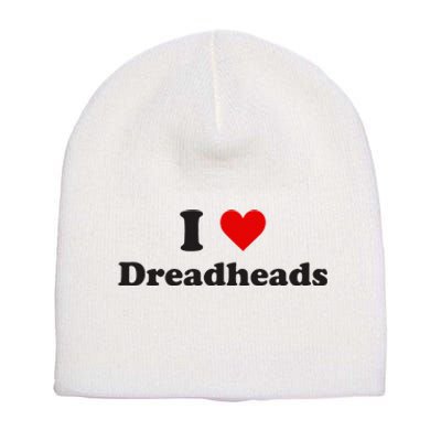 Dreadhead Enthusiast Show Your Love Short Acrylic Beanie