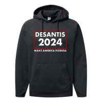 Desantis 2024 Make America Florida Election Logo Performance Fleece Hoodie