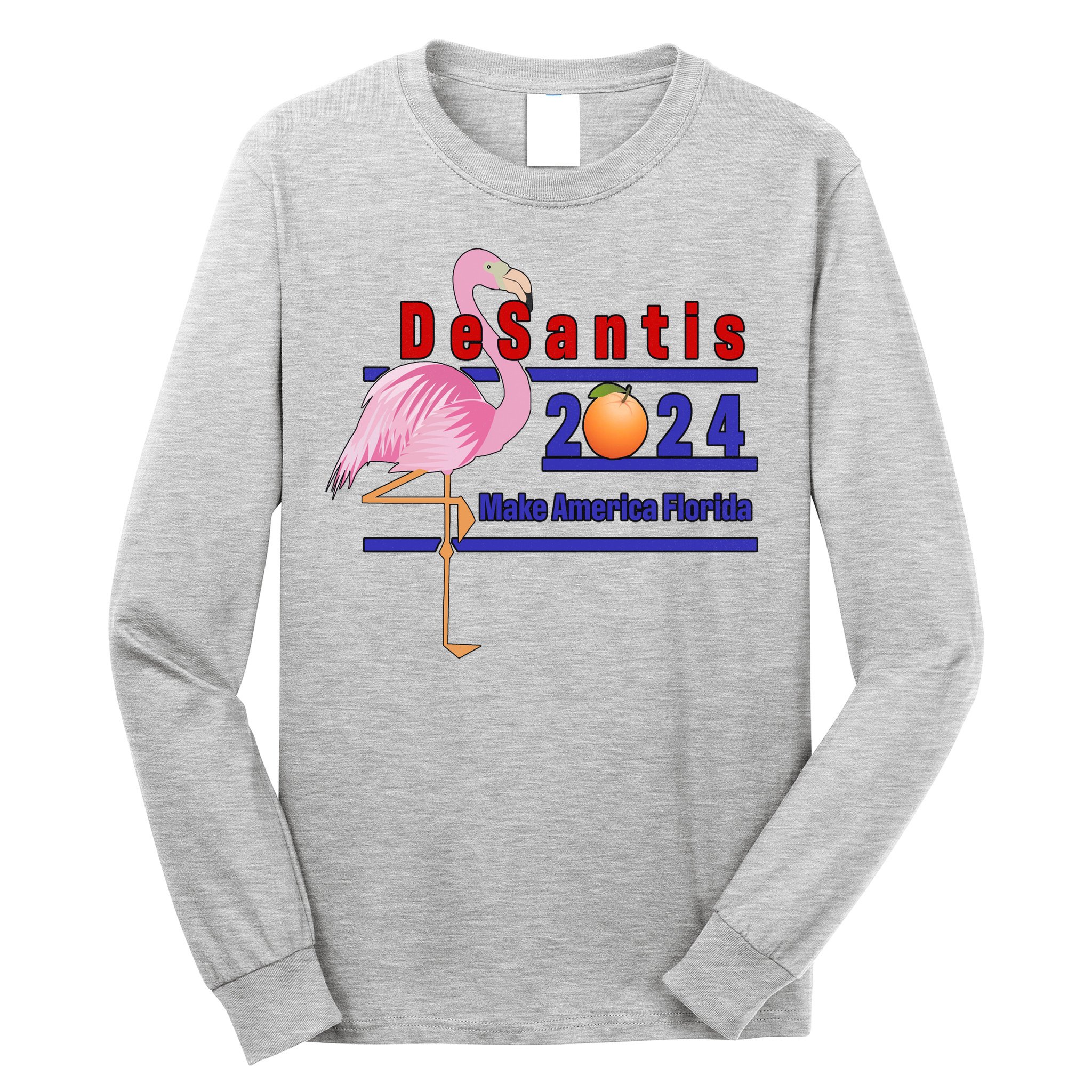 DeSantis 2024 Make America Florida Flamingo Long Sleeve Shirt