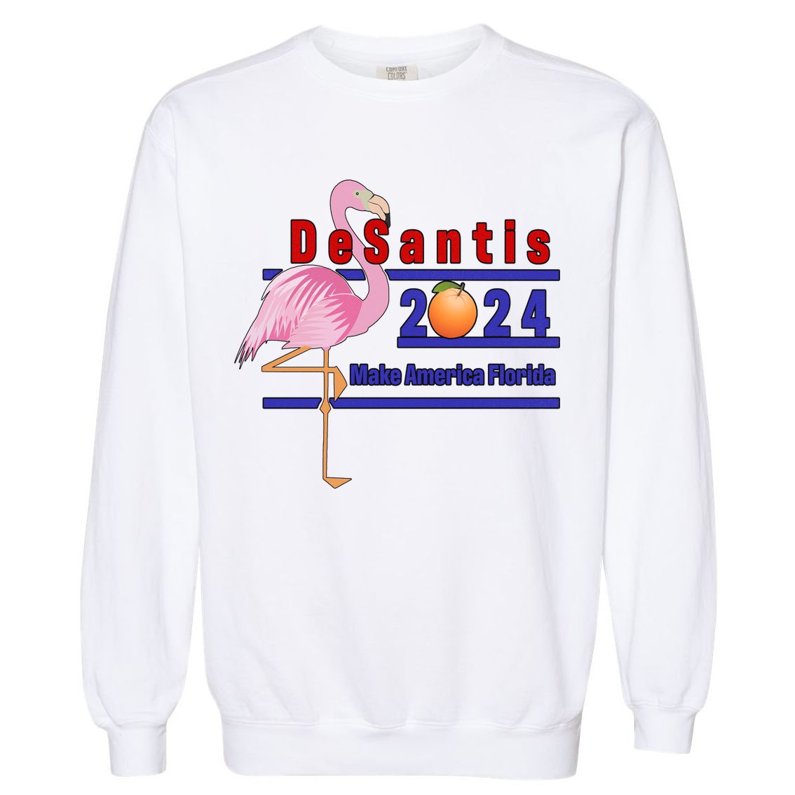 DeSantis 2024 Make America Florida Flamingo Garment-Dyed Sweatshirt