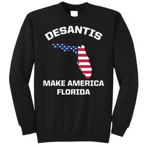 Desantis Make America Florida USA Sweatshirt