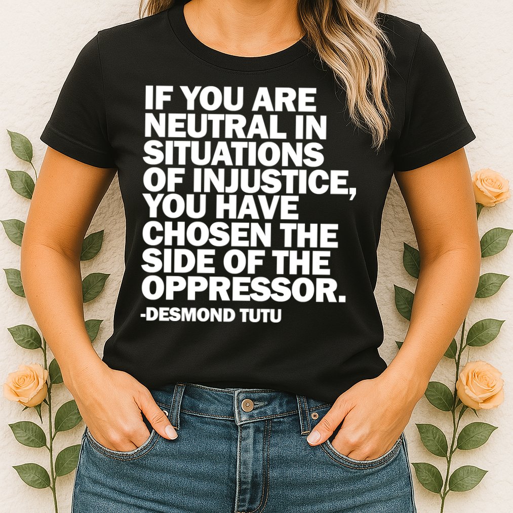 Desmond Tutu Justice Quote  Womens T-Shirt