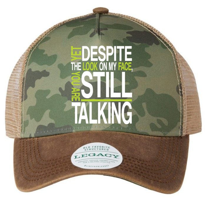Despite This Look You Are Still Talking Legacy Tie Dye Trucker Hat