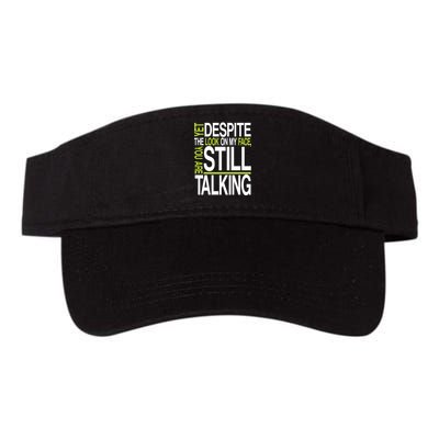 Despite This Look You Are Still Talking Visor