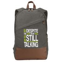 Despite This Look You Are Still Talking Cotton Canvas Backpack