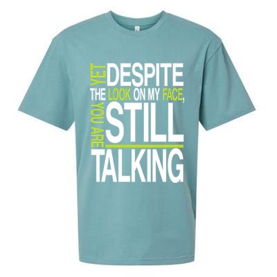 Despite This Look You Are Still Talking Sueded Cloud Jersey T-Shirt