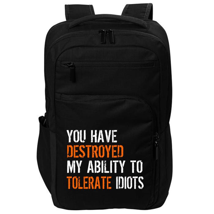 Destroyed Ability Tolerate Idiots Impact Tech Backpack
