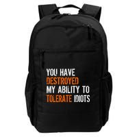 Destroyed Ability Tolerate Idiots Backpack