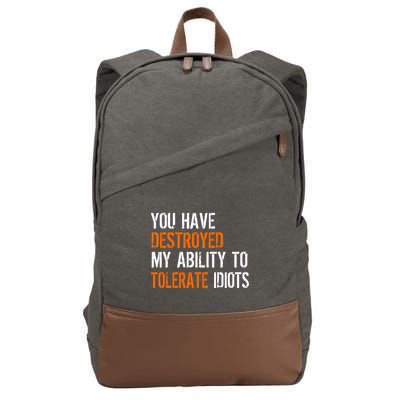 Destroyed Ability Tolerate Idiots Cotton Canvas Backpack