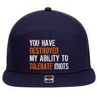 Destroyed Ability Tolerate Idiots 7 Panel Mesh Trucker Snapback Hat