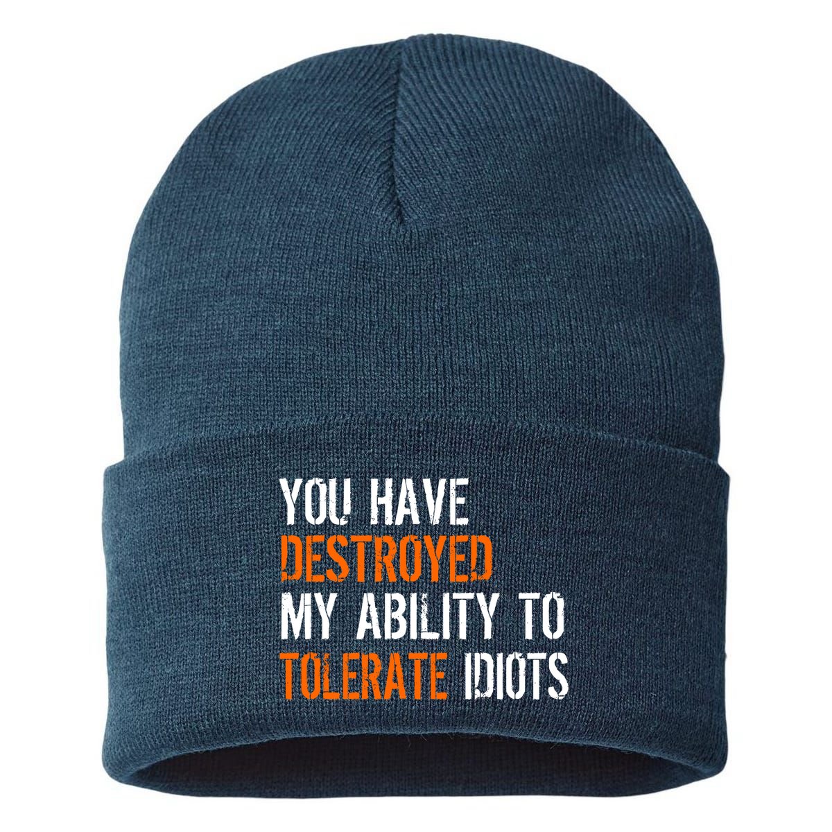 Destroyed Ability Tolerate Idiots Sustainable Knit Beanie
