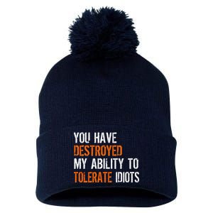 Destroyed Ability Tolerate Idiots Pom Pom 12in Knit Beanie