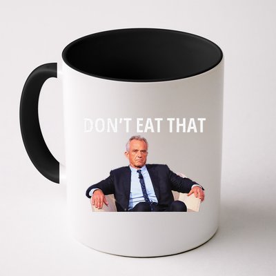 DonT Eat That Maha Robert Kennedy Rfk Jr Gift Mug