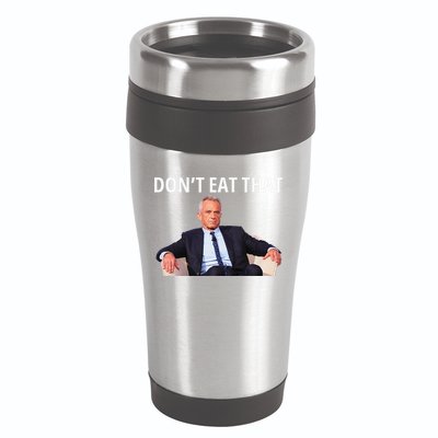 DonT Eat That Maha Robert Kennedy Rfk Jr Gift 16oz Travel Tumbler
