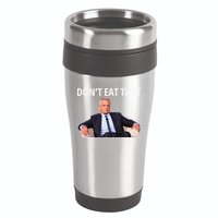 DonT Eat That Maha Robert Kennedy Rfk Jr Gift 16oz Travel Tumbler