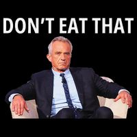 DonT Eat That Maha Robert Kennedy Rfk Jr Gift Poster