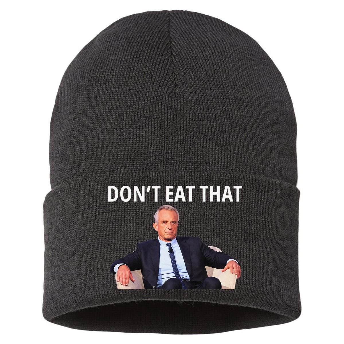 DonT Eat That Maha Robert Kennedy Rfk Jr Gift Sustainable Knit Beanie