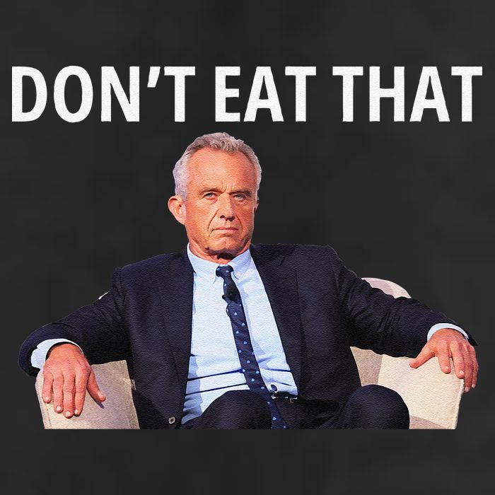 DonT Eat That Maha Robert Kennedy Rfk Jr Gift 25L Jumbo Tote