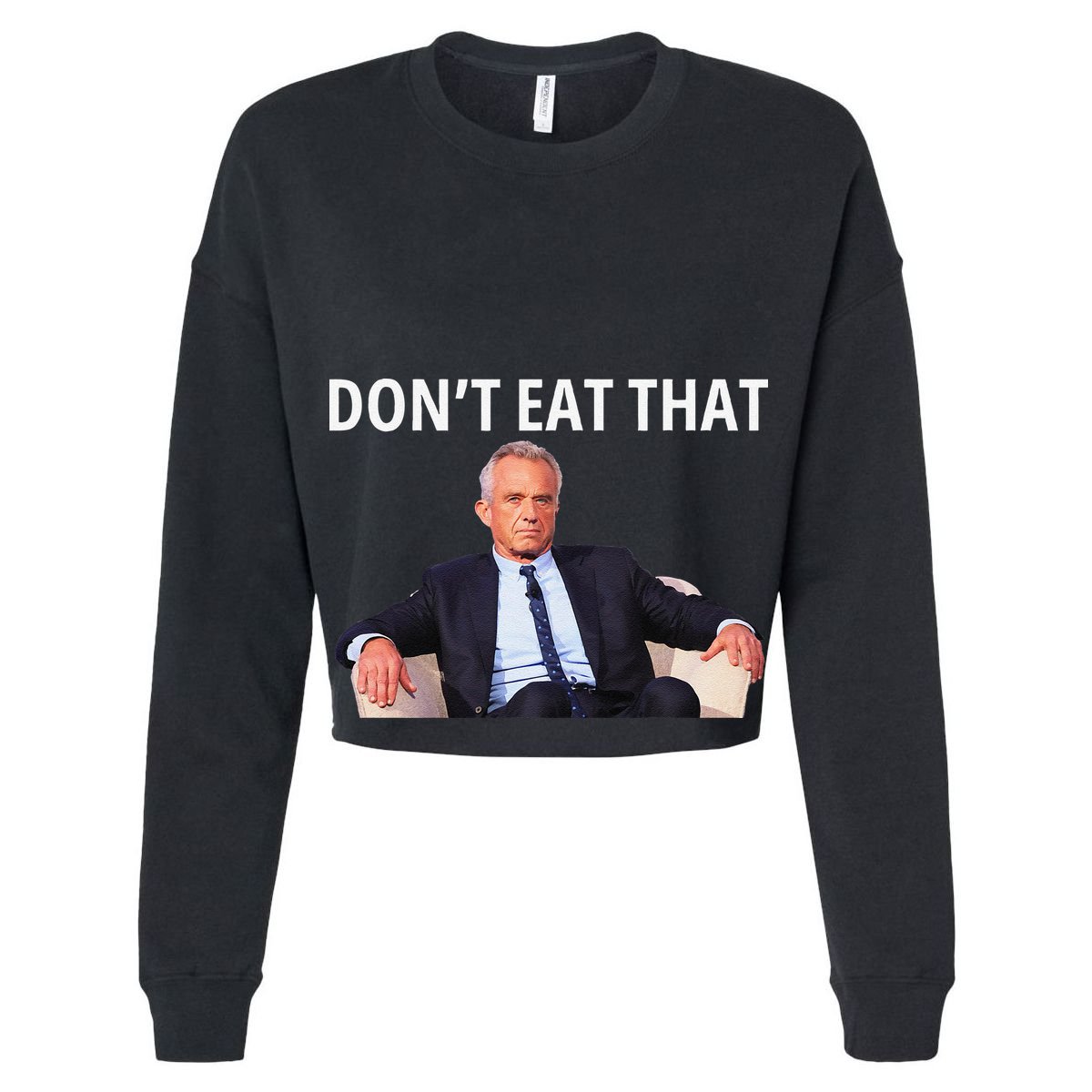 DonT Eat That Maha Robert Kennedy Rfk Jr Gift Women's Crop Top Tee