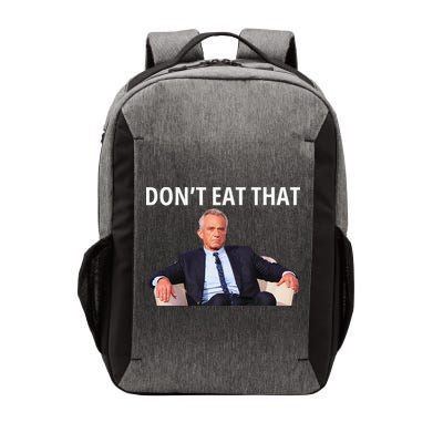 DonT Eat That Maha Robert Kennedy Rfk Jr Gift Vector Backpack
