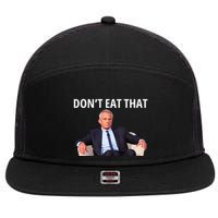 DonT Eat That Maha Robert Kennedy Rfk Jr 7 Panel Mesh Trucker Snapback Hat