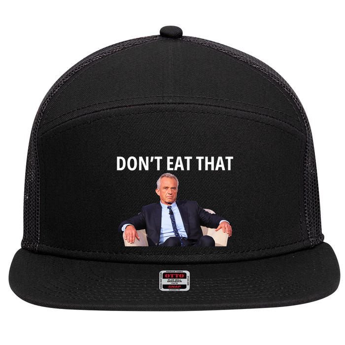DonT Eat That Maha Robert Kennedy Rfk Jr 7 Panel Mesh Trucker Snapback Hat