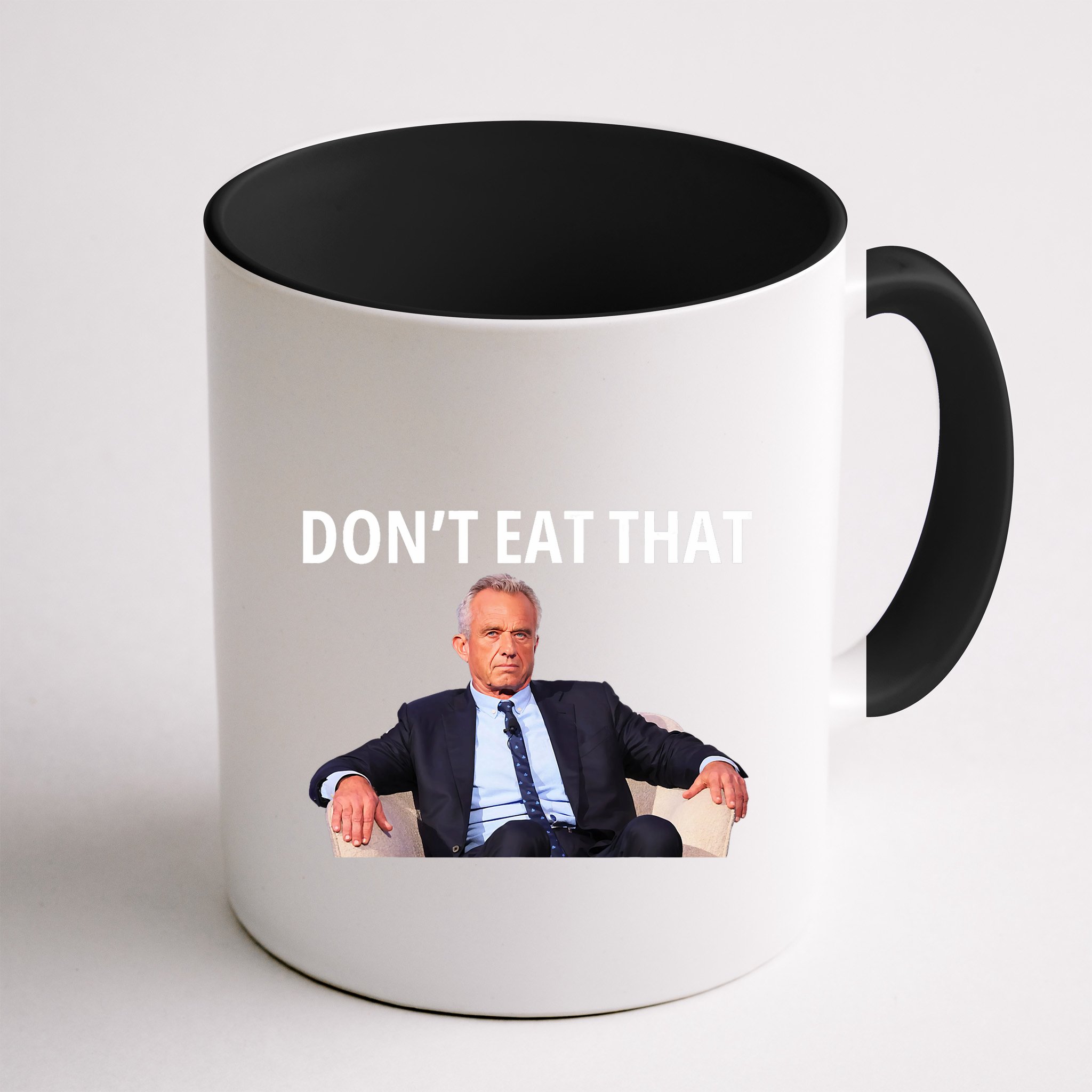 DonT Eat That Maha Robert Kennedy Rfk Jr Mug