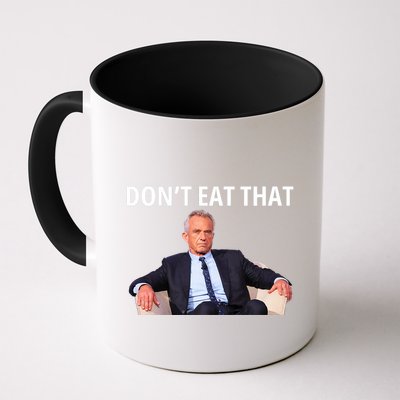 DonT Eat That Maha Robert Kennedy Rfk Jr Mug