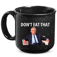 DonT Eat That Maha Robert Kennedy Rfk Jr 15oz Campfire Ceramic Mug