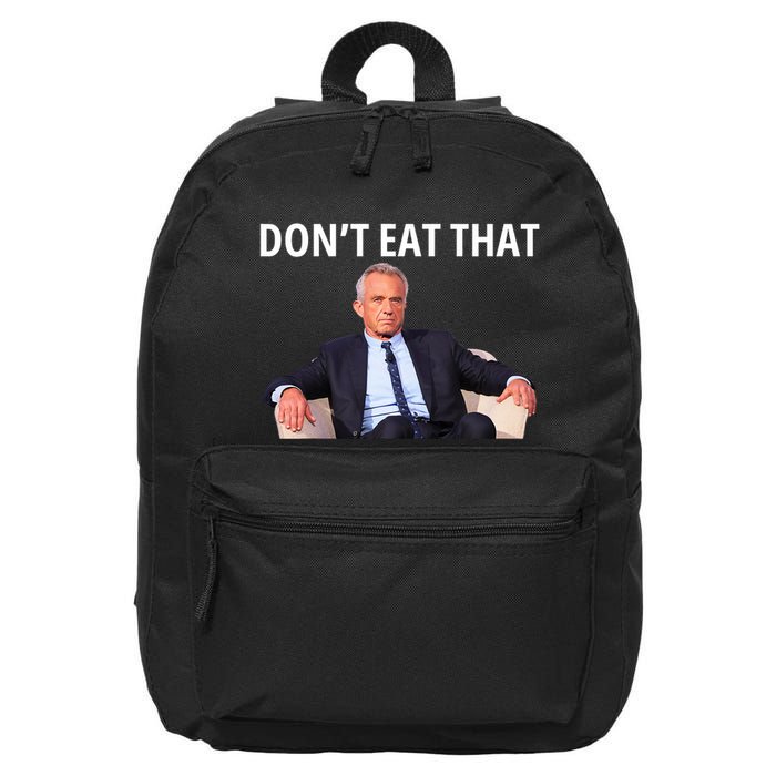 DonT Eat That Maha Robert Kennedy Rfk Jr 16 in Basic Backpack