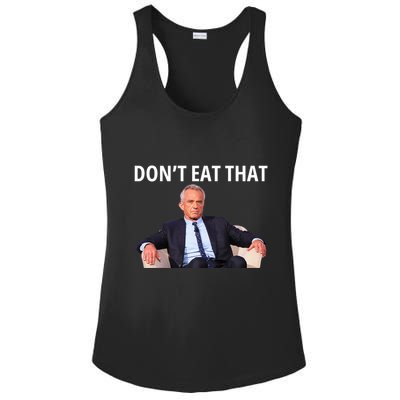 DonT Eat That Maha Robert Kennedy Rfk Jr Ladies PosiCharge Competitor Racerback Tank