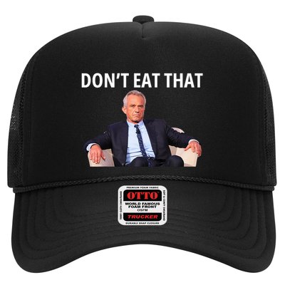 DonT Eat That Maha Robert Kennedy Rfk Jr Trucker Hat