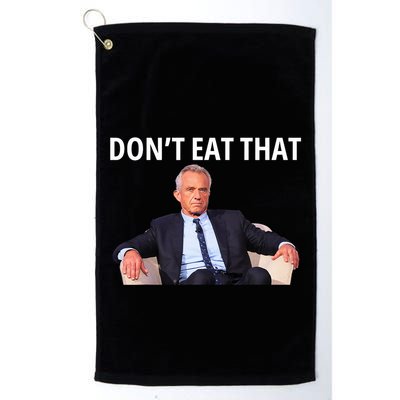 DonT Eat That Maha Robert Kennedy Rfk Jr Golf Towel