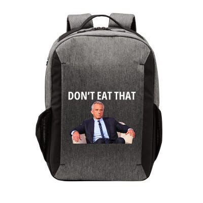 DonT Eat That Maha Robert Kennedy Rfk Jr Vector Backpack