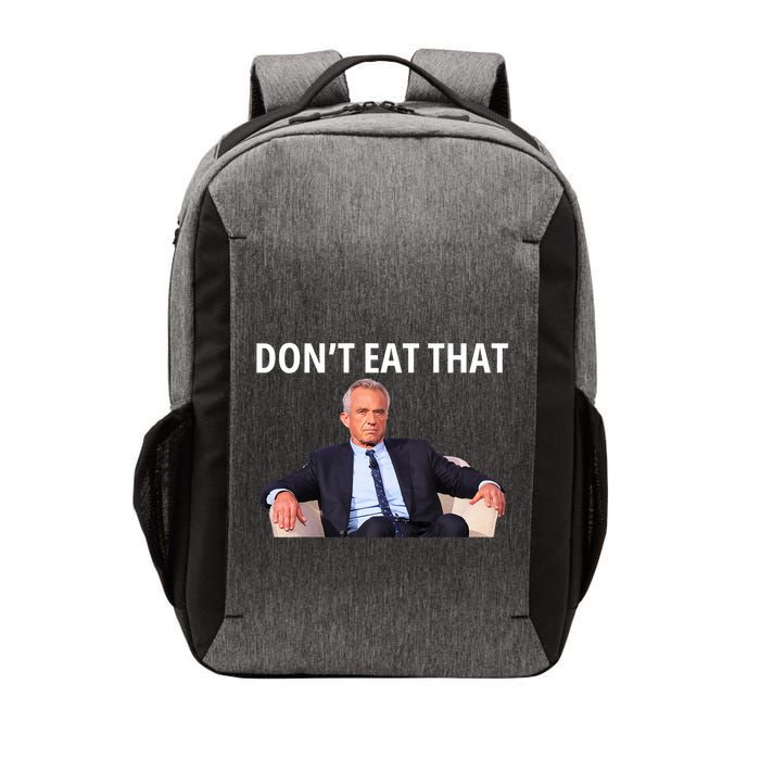 DonT Eat That Maha Robert Kennedy Rfk Jr Vector Backpack