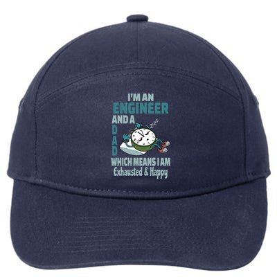 Dad Engineer Tired Busy Exhausted Saying Cute Gift 7-Panel Snapback Hat