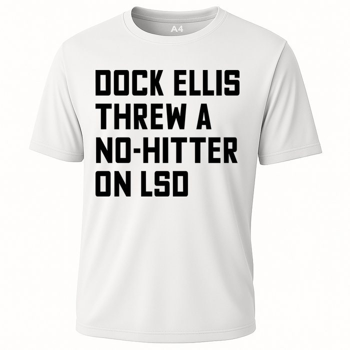 Dock Ellis Threw A Nohitter On Lsd Cooling Performance Crew T-Shirt