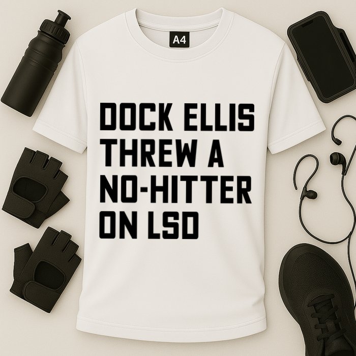 Dock Ellis Threw A Nohitter On Lsd Cooling Performance Crew T-Shirt