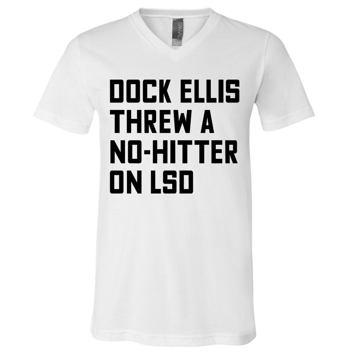 Dock Ellis Threw A Nohitter On Lsd V-Neck T-Shirt