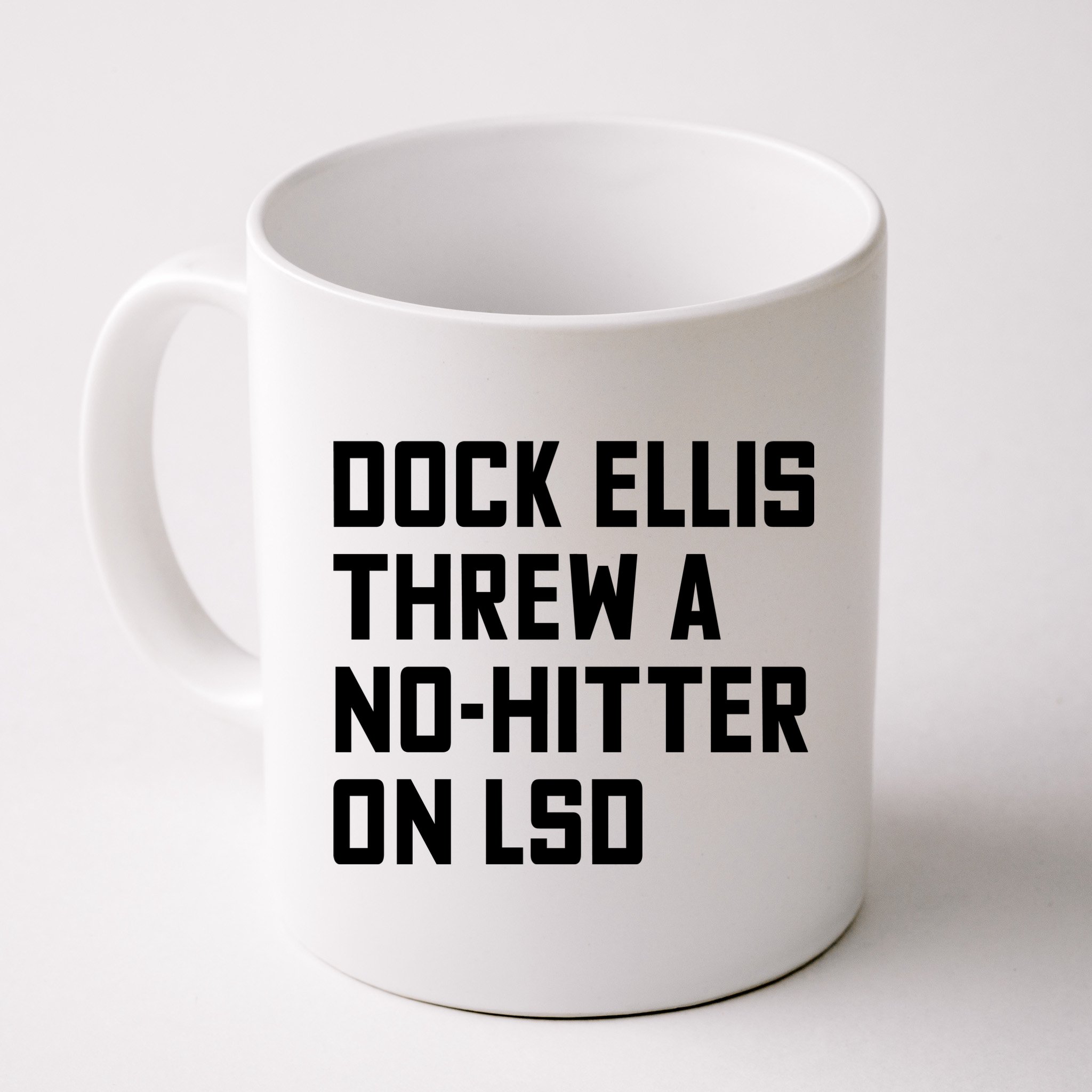 Dock Ellis Threw A Nohitter On Lsd Mug