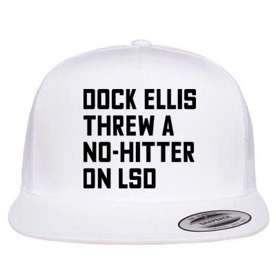 Dock Ellis Threw A Nohitter On Lsd Flatbill Hat