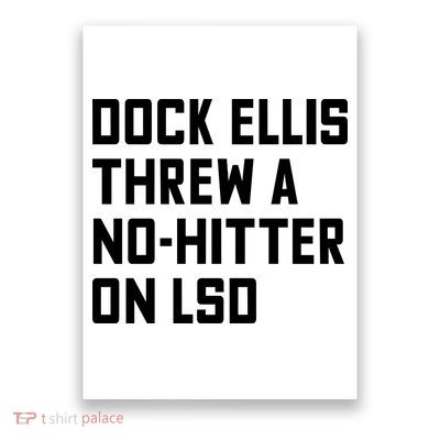 Dock Ellis Threw A Nohitter On Lsd Poster