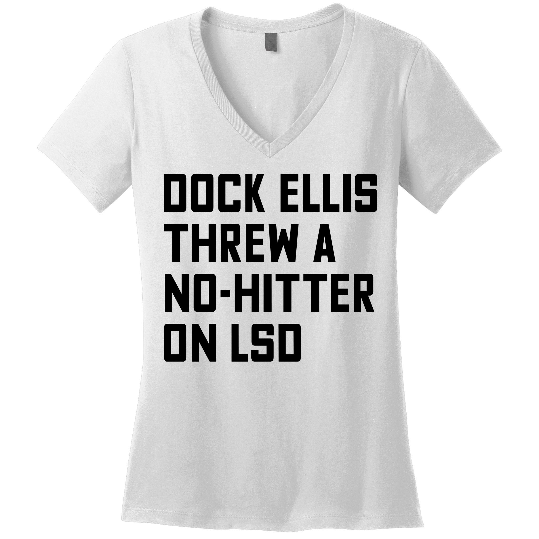 Dock Ellis Threw A Nohitter On Lsd Women's V-Neck T-Shirt