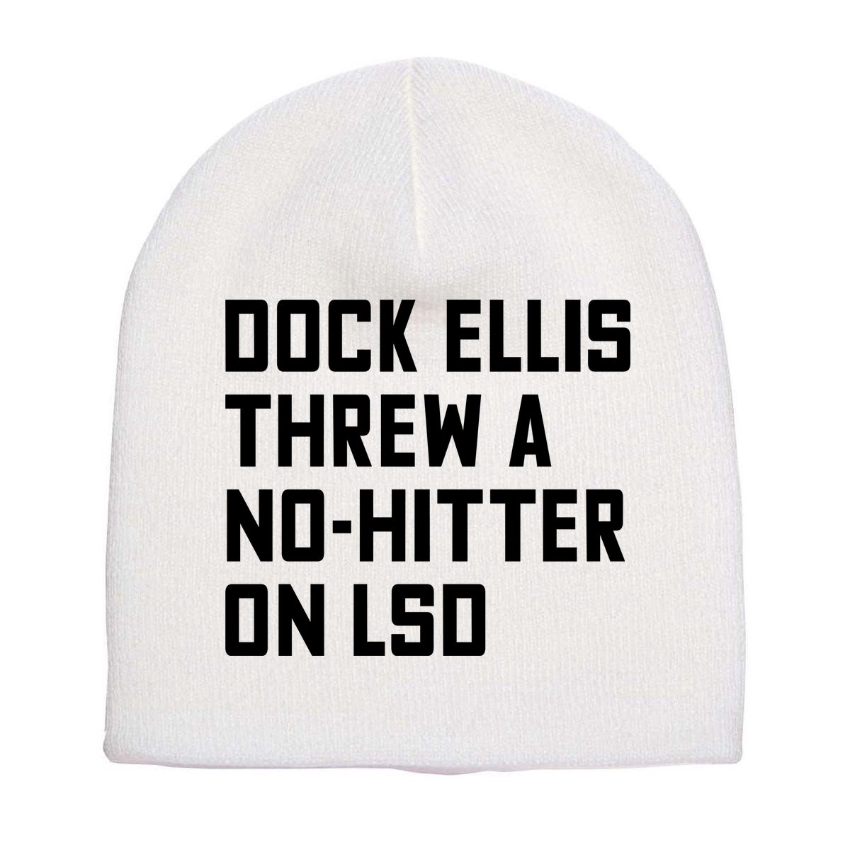 Dock Ellis Threw A Nohitter On Lsd Short Acrylic Beanie