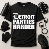 Detroit Parties Harder Performance Shirt