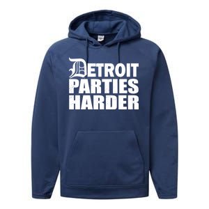 Detroit Parties Harder Performance Fleece Hoodie