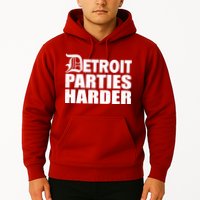 Detroit Parties Harder Hoodie